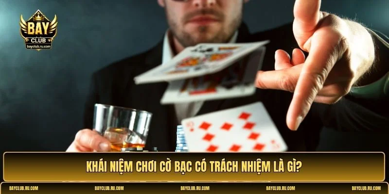 Chơi cờ bạc có trách nhiệm