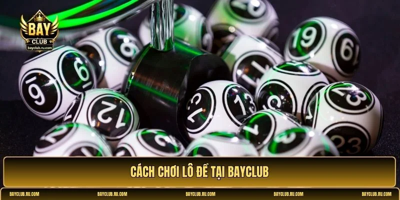 Lô đề BAYCLUB