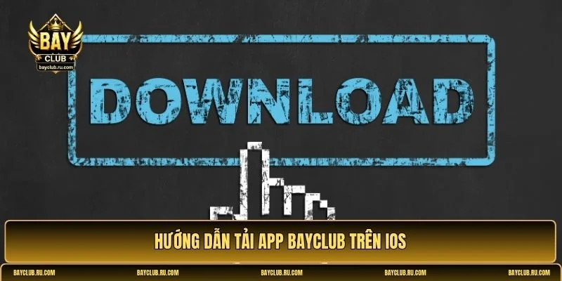 Tải app BAYCLUB